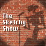 The Sketchy Show